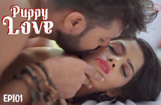 Puppy Love S01E01 2022 Hindi Hot Web Series – BigMovieZoo